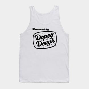 Powered by Dopey Dough Tank Top